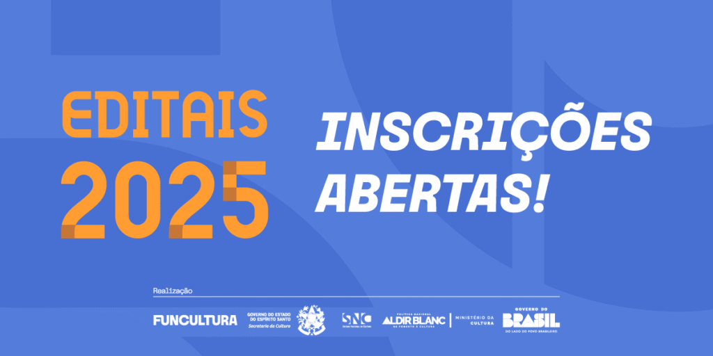 Editais de Cultura 2025: Inscrições Abertas para Projetos Criativos