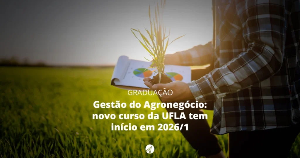 UFLA Introduz Curso de Gestão do Agronegócio com Início em 2026