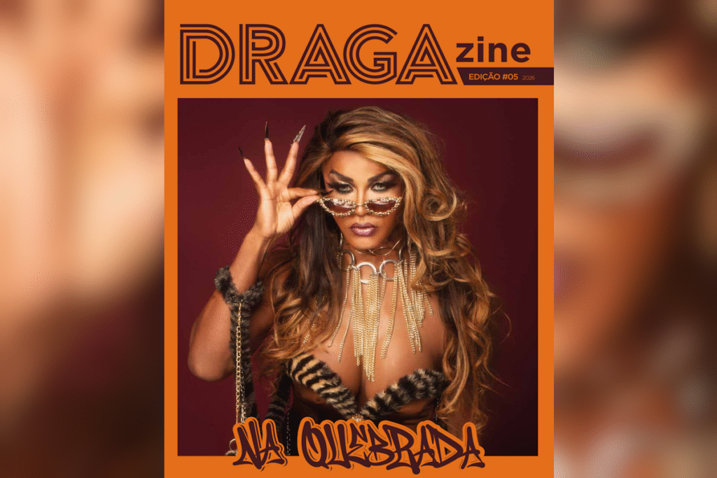 Dragazine Lança Edição Especial Celebrando a Arte Drag na Periferia de Brasília