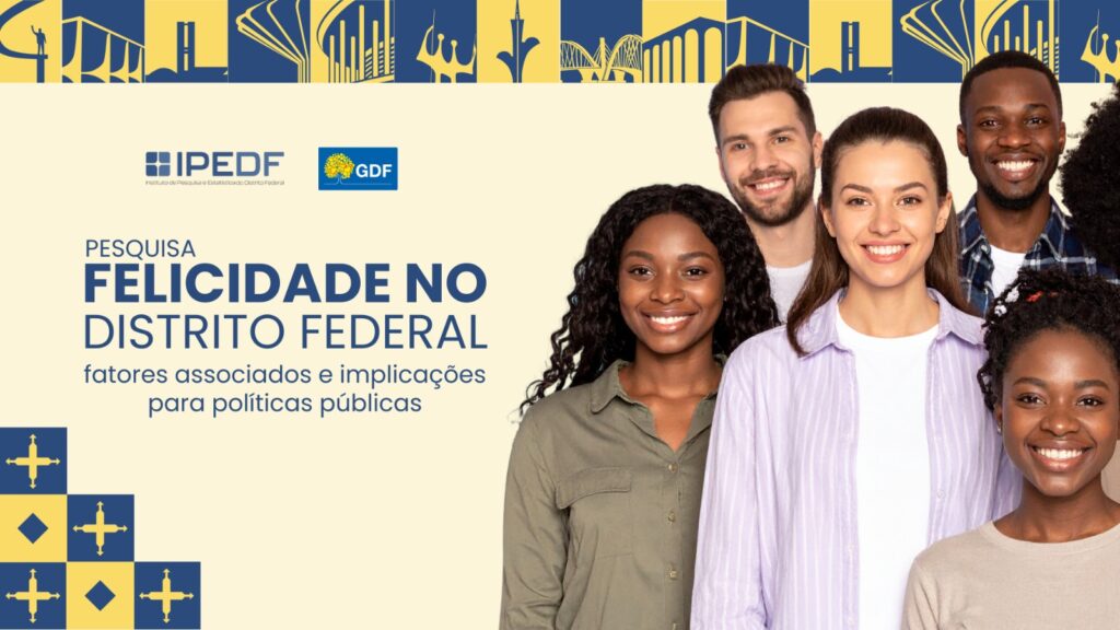 IPEDF Apresenta Pesquisa Sobre Felicidade no DF: Fatores e Implicações para Políticas Públicas