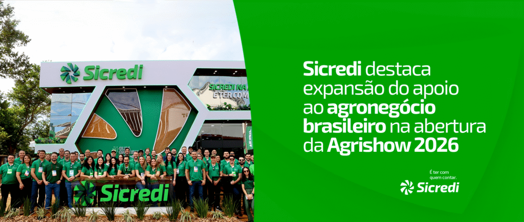 Sicredi Aumenta Apoio ao Agronegócio Brasileiro na Agrishow 2026
